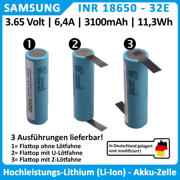 Samsung Akku INR-18650-32E 3.6V 3100mAh 6.4A mit U-, Z- oder ohne Lötfahnen